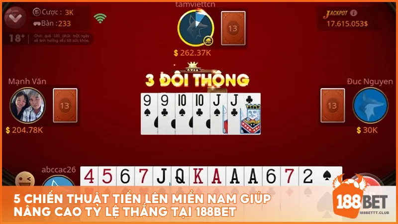 5 chiến thuật Tiến Lên Miền Nam giúp nâng cao tỷ lệ thắng tại 188BET