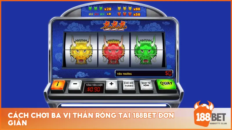 Cách chơi Ba Vị Thần Rồng tại 188bet đơn giản