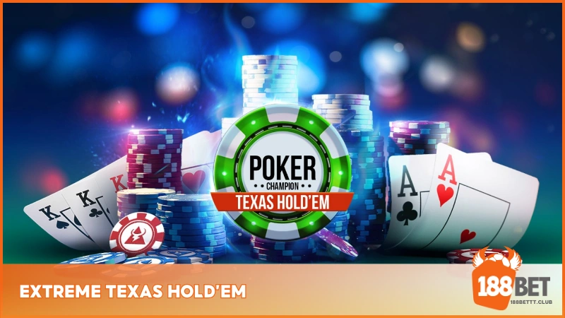 Extreme Texas Hold’em