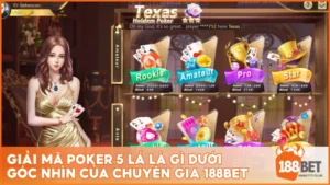 Poker 5 lá là gì