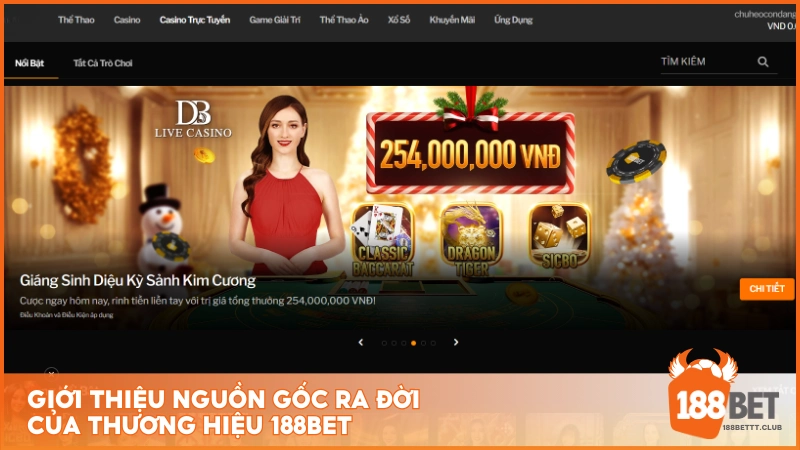 Giới thiệu nguồn gốc ra đời của thương hiệu 188BET