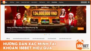 Hướng dẫn xác minh tài khoản 188BET: Quy trình và xử lý lỗi