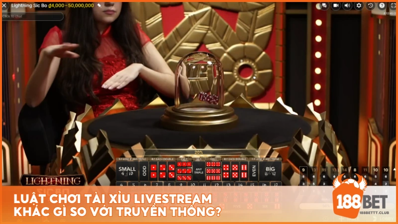 Luật chơi Tài Xỉu Livestream khác gì so với truyền thống?