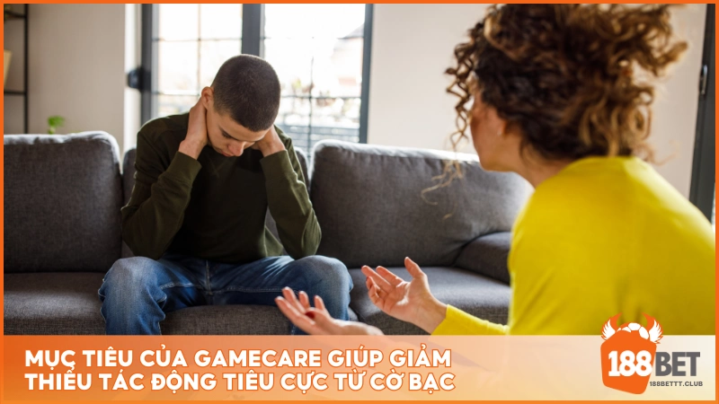 Mục tiêu của GameCare giúp giảm thiểu tác động tiêu cực từ cờ bạc