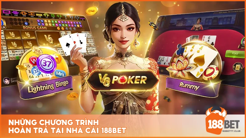 Những chương trình hoàn trả tại nhà cái 188BET