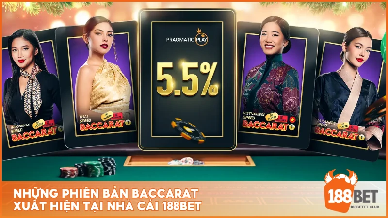 Những phiên bản Baccarat xuất hiện tại nhà cái 188BET