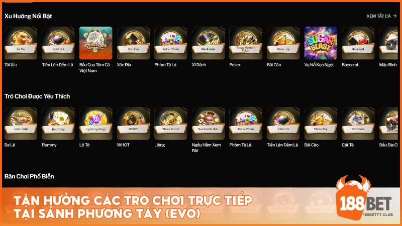 Tận hưởng các trò chơi trực tiếp tại Sảnh phương Tây (EVO)