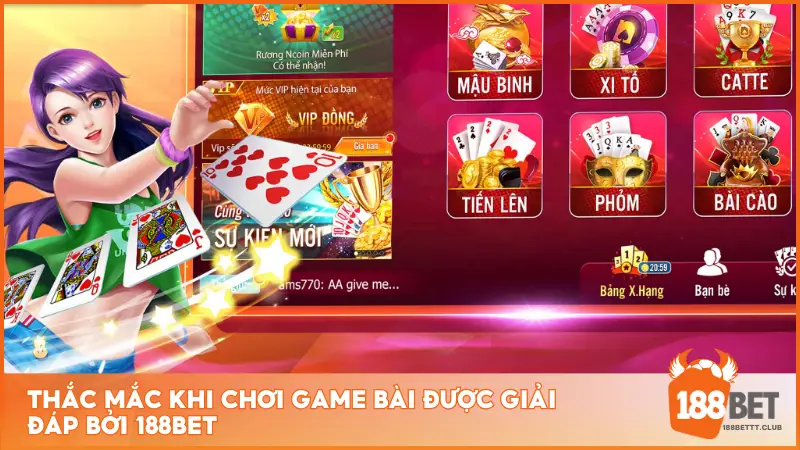 Thắc mắc khi chơi game bài được giải đáp bởi 188BET 