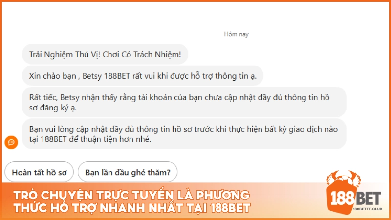 Trò chuyện trực tuyến là phương thức hỗ trợ nhanh nhất tại 188Bet